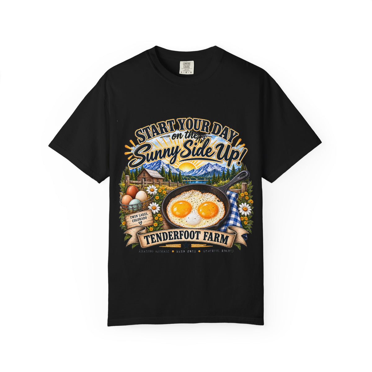 Sunny Side UP T-Shirt  Tenderfoot Farm Colorado
