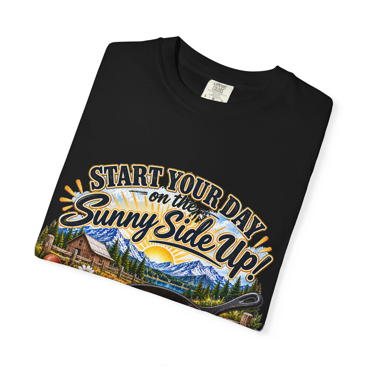 Sunny Side UP T-Shirt  Tenderfoot Farm Colorado