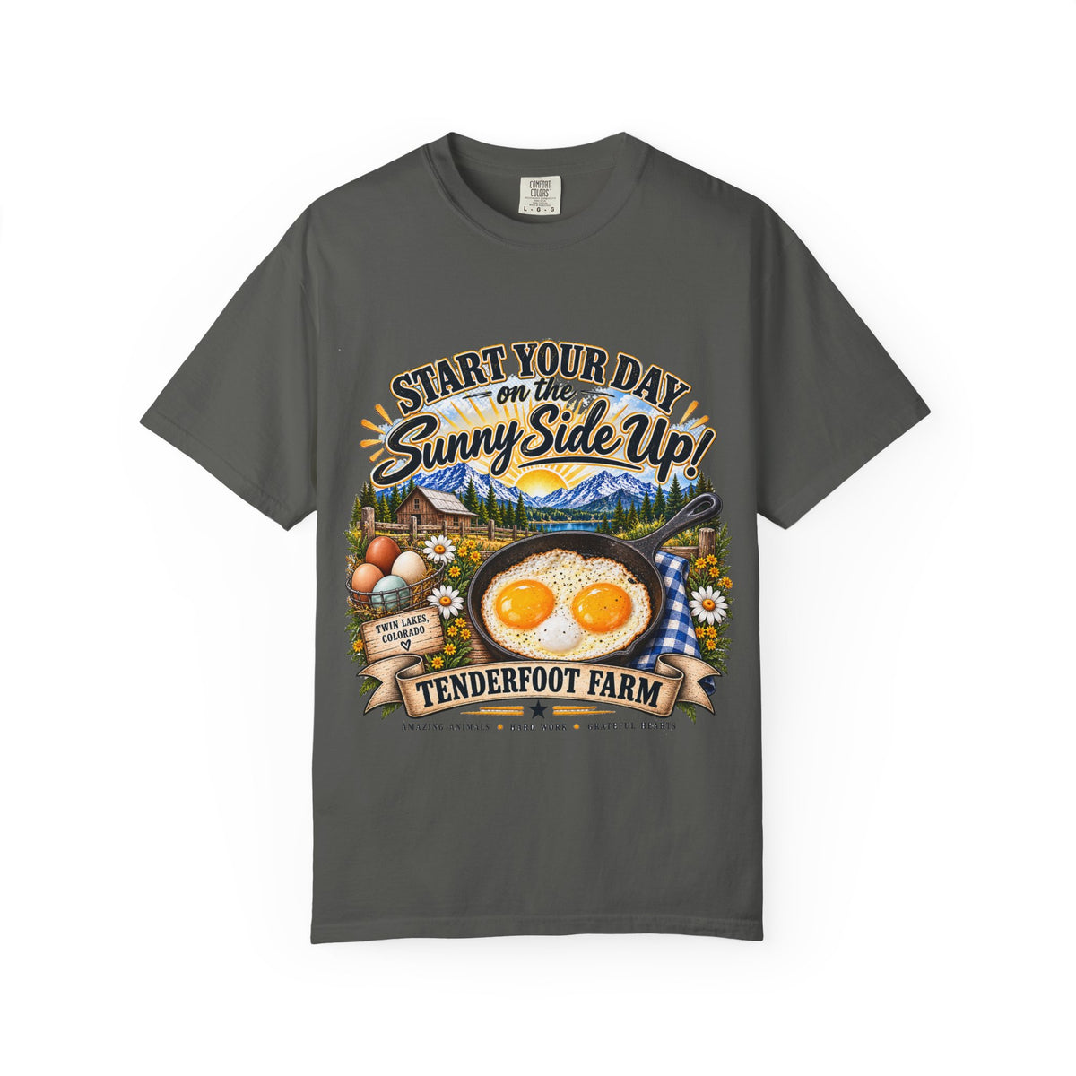 Sunny Side UP T-Shirt  Tenderfoot Farm Colorado
